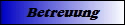 Betreuung