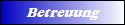Betreuung